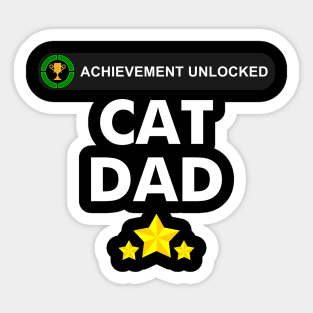 Achievement Unlocked- became a cat dad Sticker